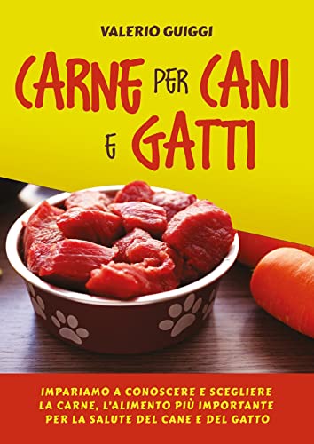 Carne per cani e gatti, il libro di Valerio Guiggi